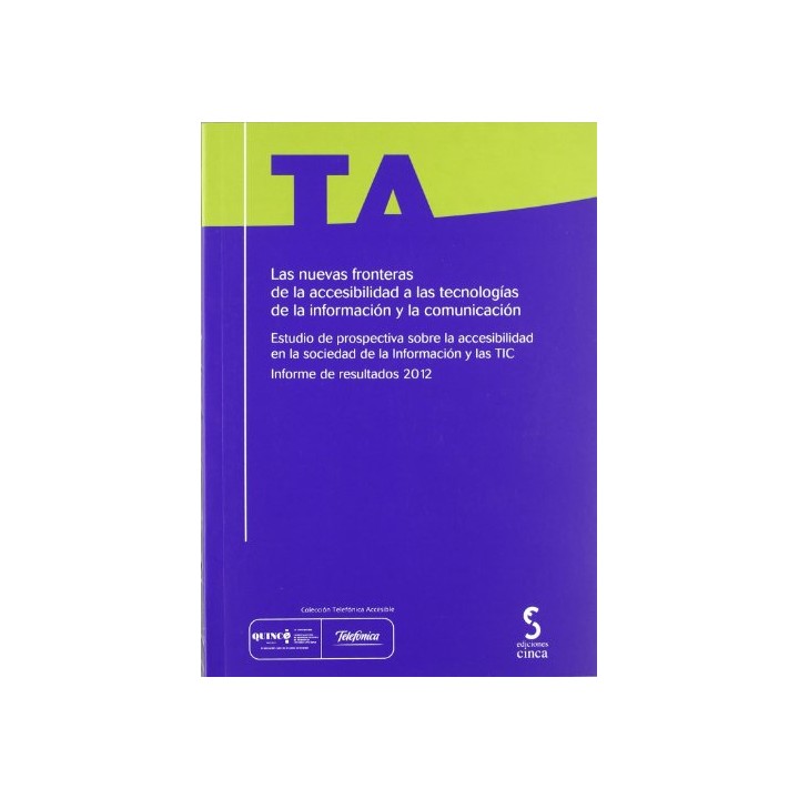 Las Nuevas Fronteras De La Accesibilidad A Las Tecnologías De La Información Y La Comunicación